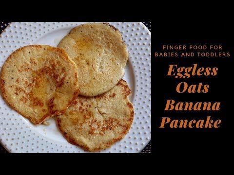 Eggless Banana Oats Pancakes Recipe for 8 Months+ Babies and Toddlers| Finger Food |Baby Led Weaning
