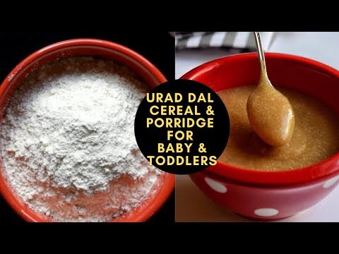 How to make Urad Dal Porridge Powder and Urad Dal Porridge for Babies and Toddlers | Urad Dal Cereal