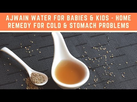 Benefits Of Ajwain/Oma Water For Babies - Natural Home Remedy For Stomach & Cold | GKFoodDiary.com