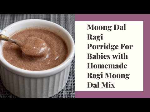 Moong Dal Ragi Porridge For Babies | Ragi Cerelac For 6 Months + Babies