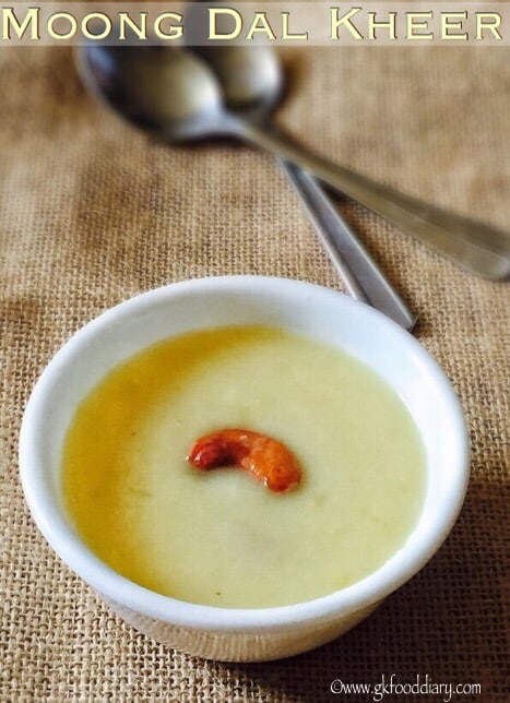 Moong dal kheer recipe for Babies, Toddlers