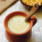 Sweet Corn Soup Recipe for Babies, Toddlers and Kids
