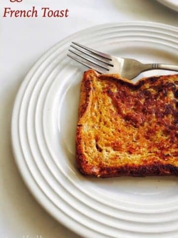 Eggless French Toast Recipe for Babies, Toddlers and Kids