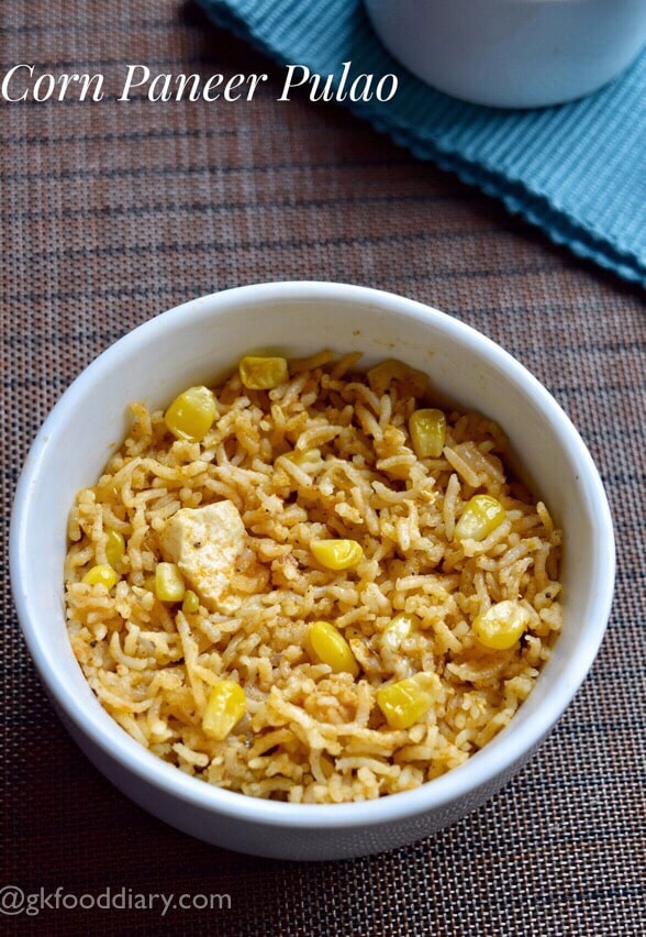 Corn Paneer Pulao Recipe For Toddlers