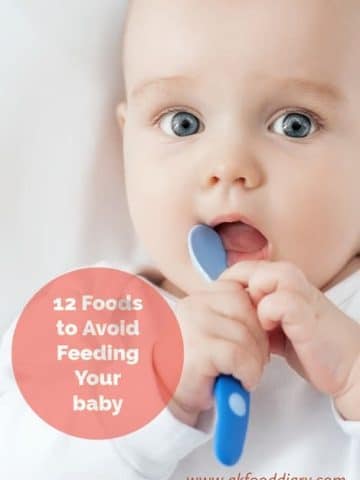 12 Foods to avoid feeding your baby