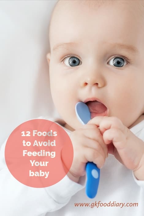 12 Foods to avoid feeding your baby