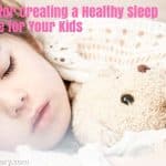 5 Tips for Creating a Healthy Sleep Routine for Your Kids