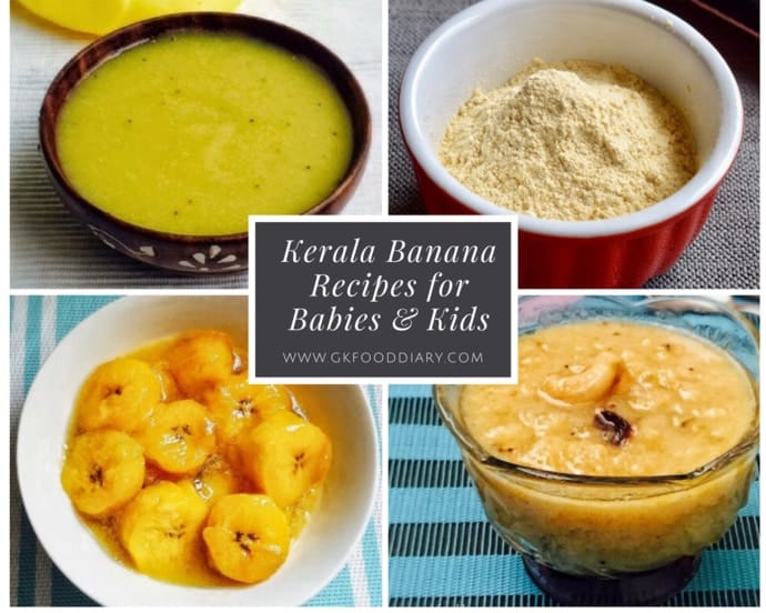 Kerala Banana Recipes for Babies, Toddlers and Kids