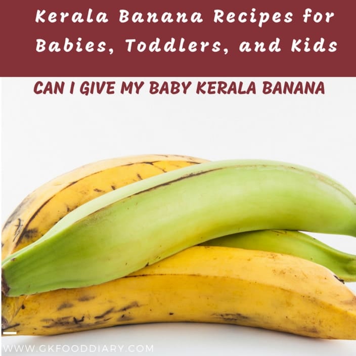 Nendran Banana Recipes for Baby and Toddler