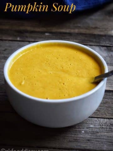 Pumpkin Soup Recipe for Babies, Toddlers ,Kids