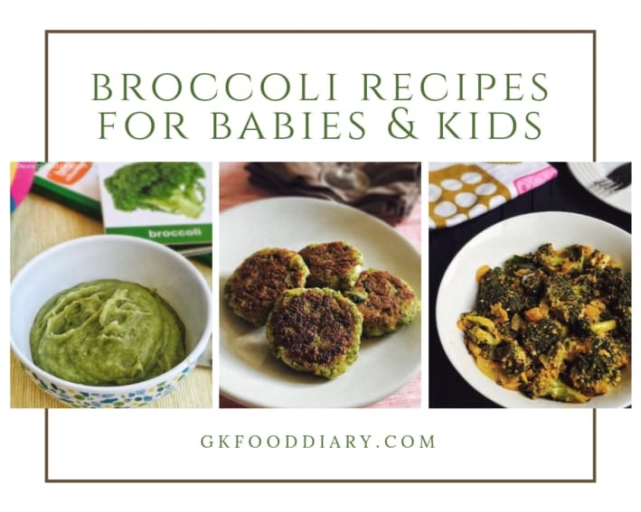 Broccoli Recipes for Babies, Toddlers and Kids