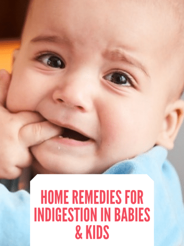 HOME REMEDIES FOR INDIGESTION IN BABIES & KIDS