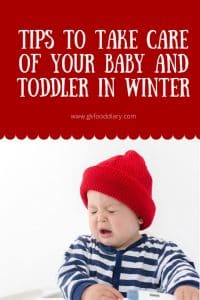 Tips to Take Care of Your Baby and Toddler in Winter