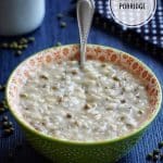 Green Gram Porridge Recipe (with Rice) for Babies, Toddlers and Kids
