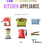 Simple Guidance For You in Choosing Kitchen Appliance