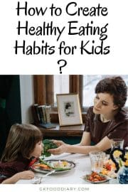 How To Create Healthy Eating Habits For Kids