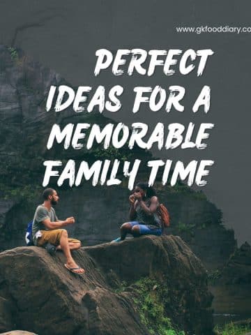 Perfect Ideas for a Memorable Family Time
