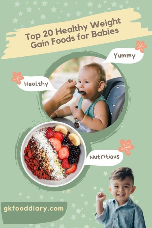 Top 20 Healthy Weight Gain Foods for Babies