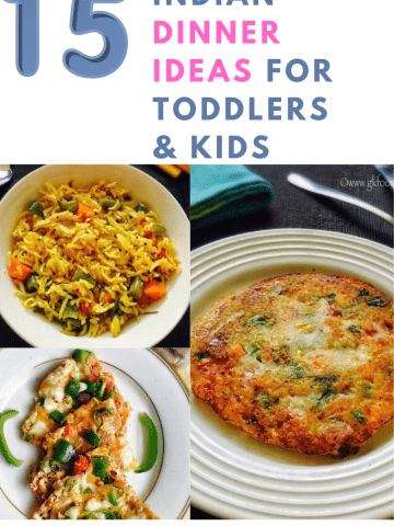 15 INDIAN DINNER IDEAS FOR TODDLERS & KID