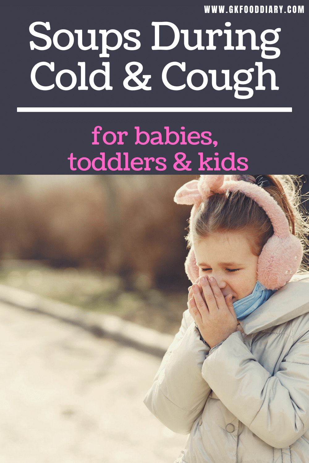 Best Soups During Cold & Cough for Babies, Toddlers & kids