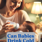 Can Babies Drink Cold Formula